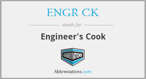ENGR CK - Engineer's Cook